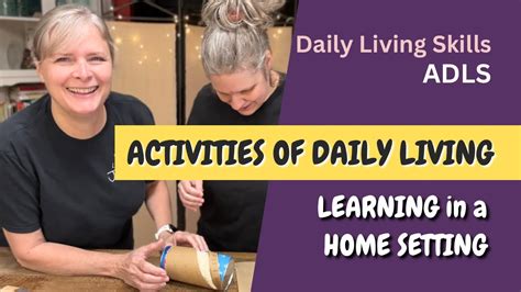Adapting Activities of Daily Living for Individuals with Disabilities