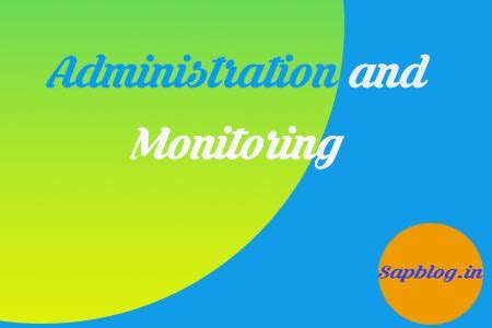 Administration and Monitoring