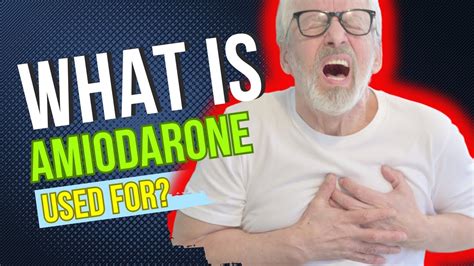 Benefits of Amiodarone