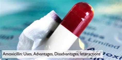 Benefits and drawbacks of Amoxicillin