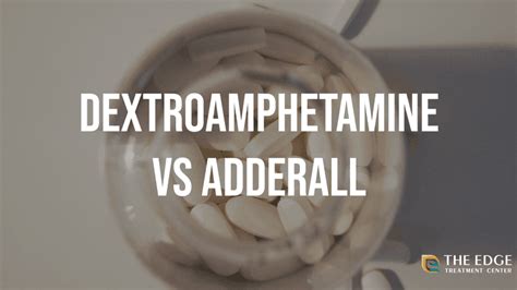 Amphetamine and Dextroamphetamine treatment