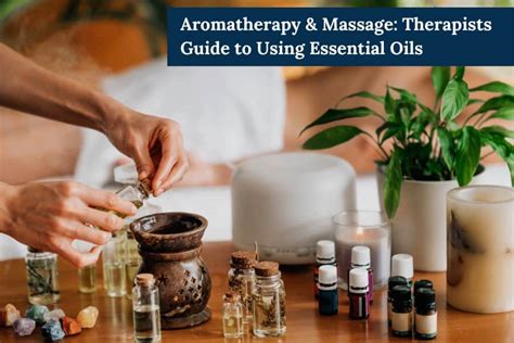 Aromatherapy and Essential Oils