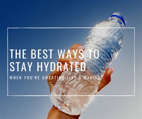 Best Ways To Stay Hydrated