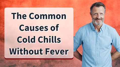 Causes of Cold Chills