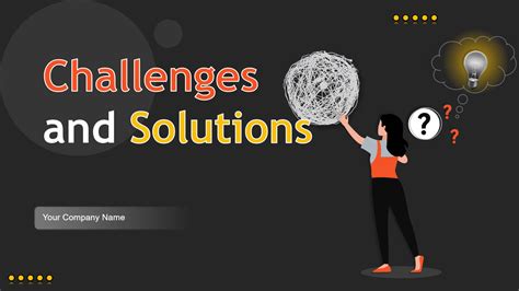 Challenges and Solutions