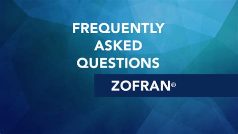 Common Questions About Zofran