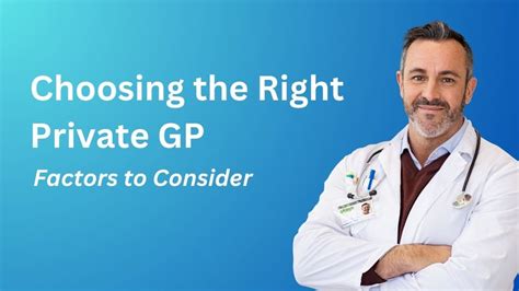 Considering Factors When Choosing a GP