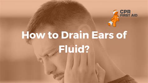 Coping with Fluid in Ears