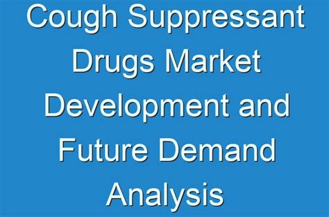 Future Of Cough Suppressants