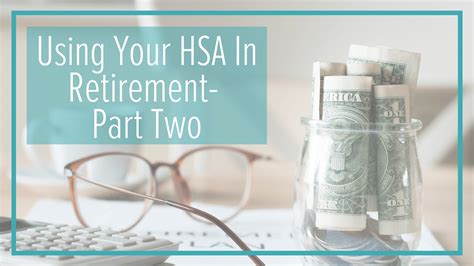 HSA and Retirement