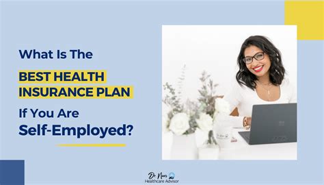 Health Insurance Policy Options for Self-Employed Individuals