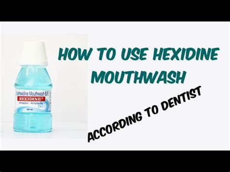 How to Use Chlorhexidine Mouthwashes