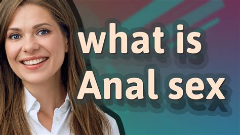 Introduction to Anal Pain
