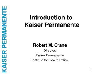 Introduction to Kaiser Permanente