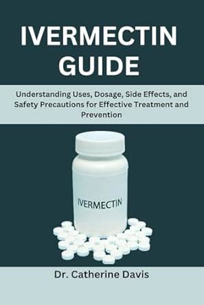 Ivermectin Precautions