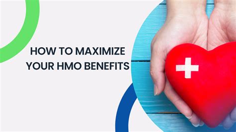 Maximizing HMO Benefits
