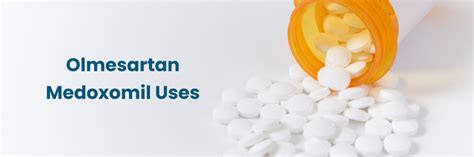 Olmesartan Medoxomil Benefits