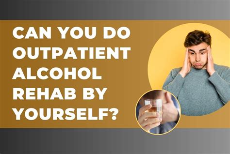 Outpatient Alcohol Rehab Challenges