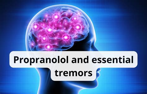 Propranolol Essential Tremor