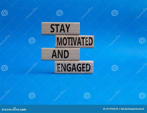 Staying Motivated and Engaged