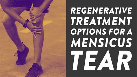 Treatment Options for Meniscus Tears