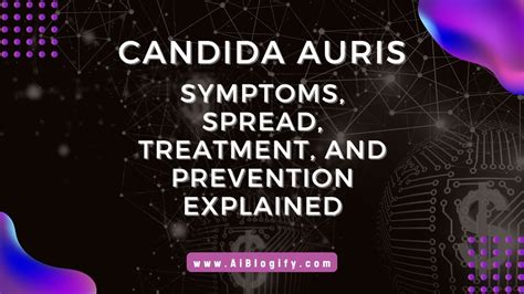 Treatment of Candida Auris