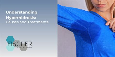 Understanding Hyperhidrosis
