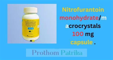 Uses of Nitrofurantoin Monohyd Macro