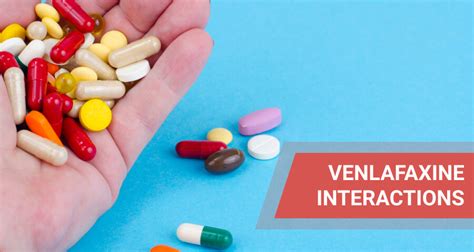 Venlafaxine Interactions
