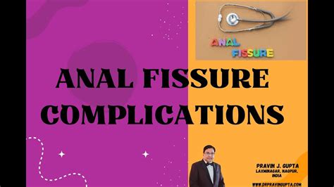 Anal Fissure Complications