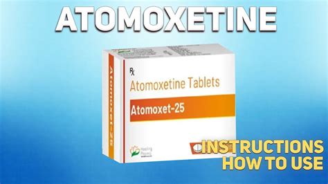Atomoxetine Usage and Dosage