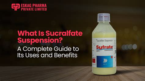 Benefits of Sucralfate