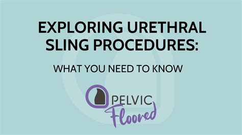 Bladder Sling Procedure