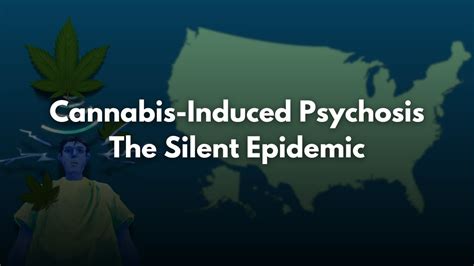 Cannabis-induced psychosis