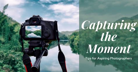 Capturing the Perfect Shot