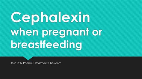 Cephalexin and breastfeeding