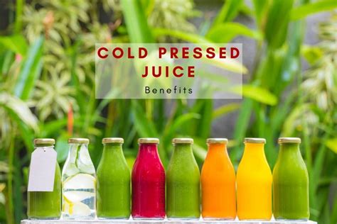 Cold Press Juice Benefits