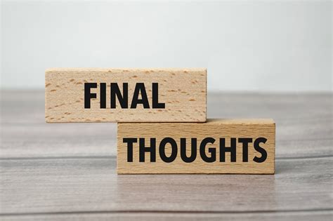 conclusion and final thoughts