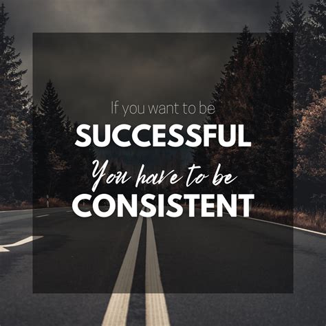 consistency is key