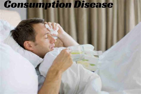 Consumption Disease