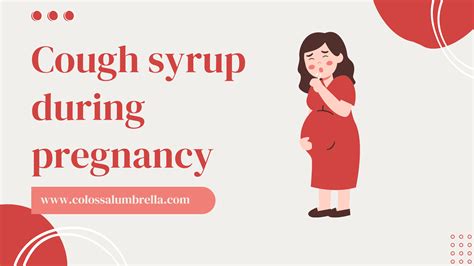 cough syrup and pregnancy