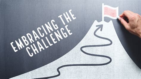 Embracing Challenges