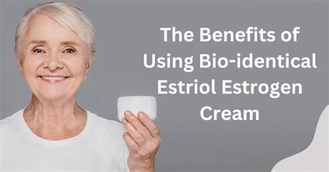 estrogen cream benefits