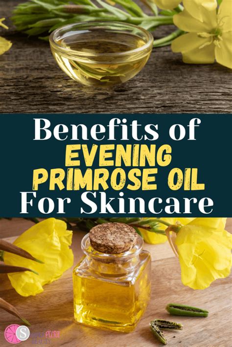 evening primrose oil skin benefits
