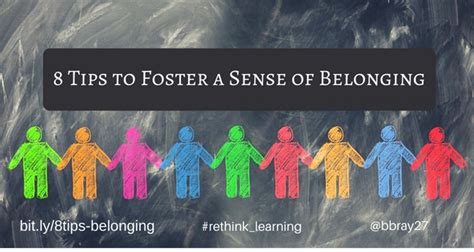 foster a sense of belonging