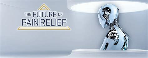 Future of Pain Relief