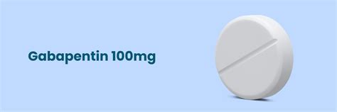 Gabapentin 100mg benefits