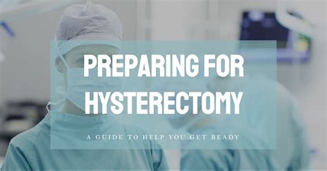 Hysterectomy Preparation