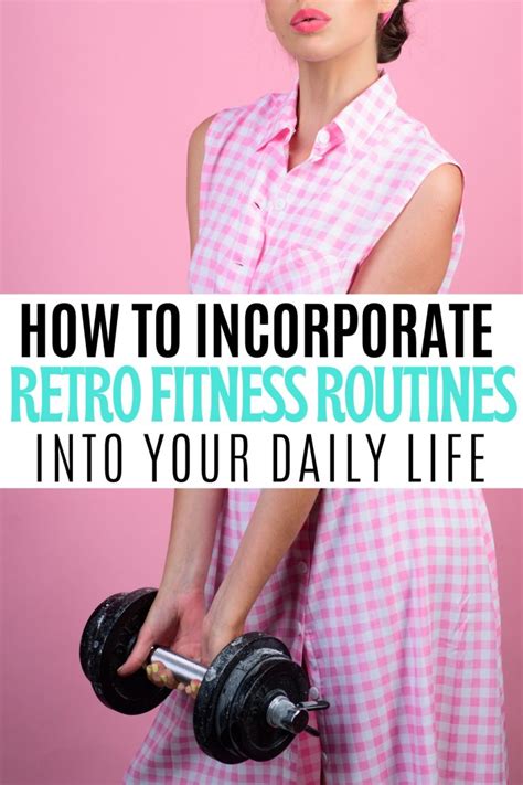 Incorporating Retro Fitness into Your Routine