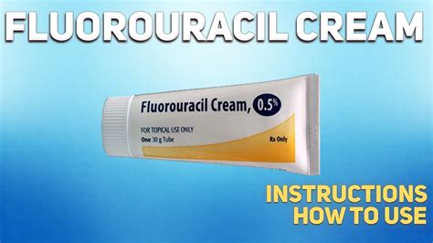 Introduction to Fluorouracil Cream